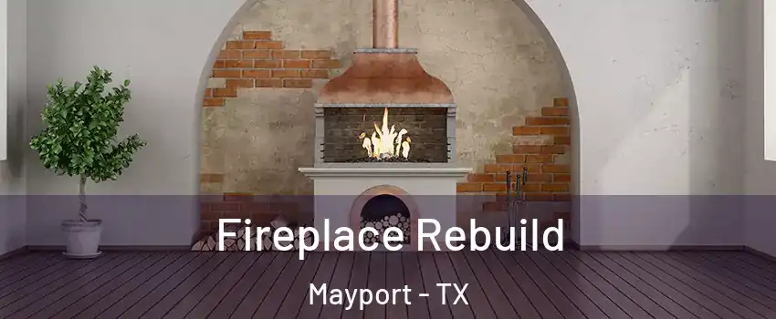 Fireplace Rebuild Mayport - TX