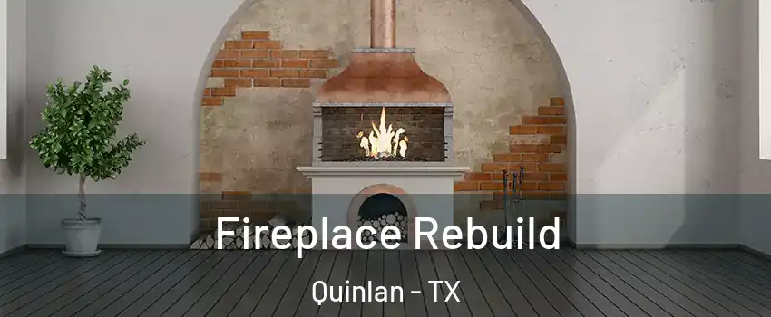 Fireplace Rebuild Quinlan - TX