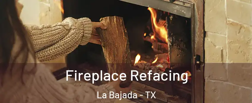 Fireplace Refacing La Bajada - TX