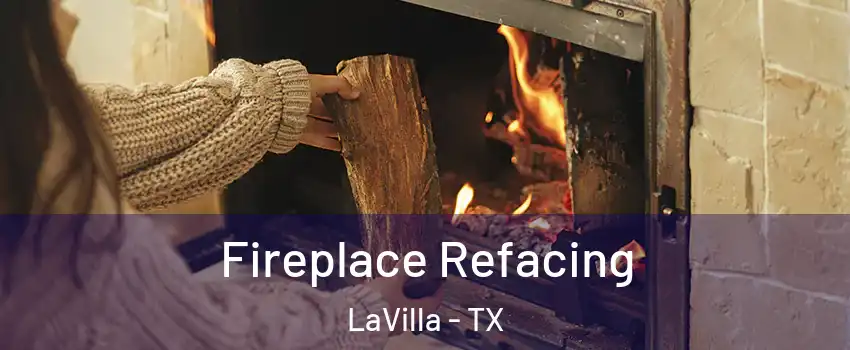 Fireplace Refacing LaVilla - TX