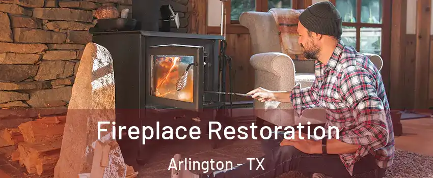 Fireplace Restoration Arlington - TX