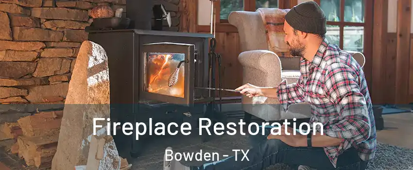 Fireplace Restoration Bowden - TX