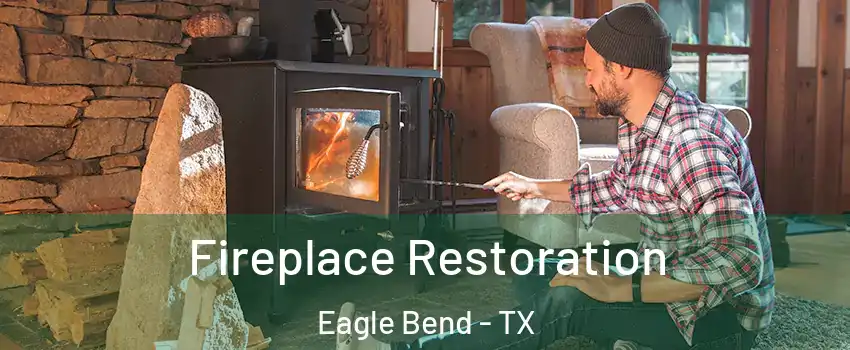 Fireplace Restoration Eagle Bend - TX