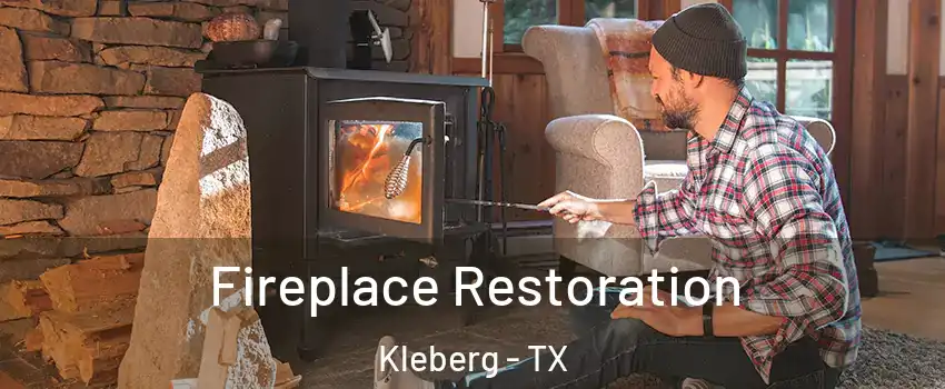 Fireplace Restoration Kleberg - TX