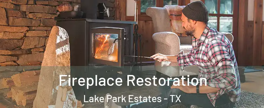 Fireplace Restoration Lake Park Estates - TX