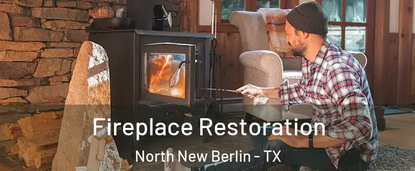 Fireplace Restoration North New Berlin - TX