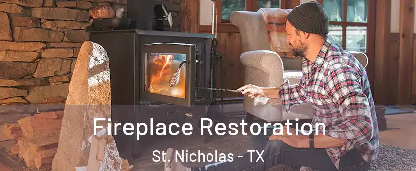 Fireplace Restoration St. Nicholas - TX