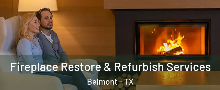 Fireplace Restore & Refurbish Services Belmont - TX