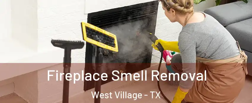 Fireplace Smell Removal West Village - TX