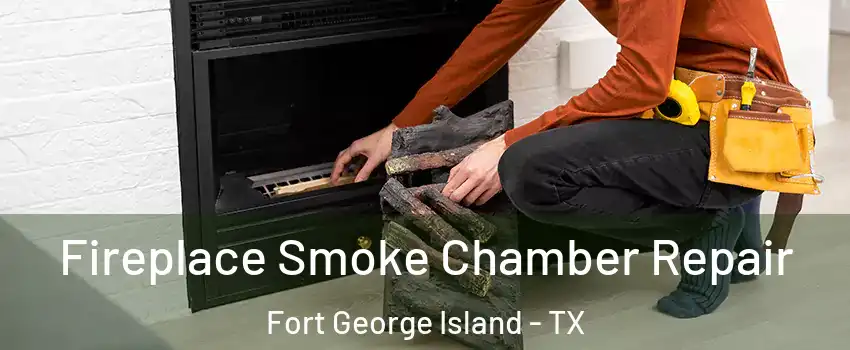 Fireplace Smoke Chamber Repair Fort George Island - TX