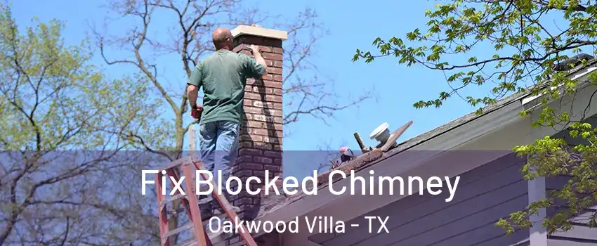 Fix Blocked Chimney Oakwood Villa - TX