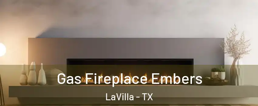 Gas Fireplace Embers LaVilla - TX