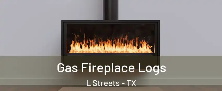 Gas Fireplace Logs L Streets - TX