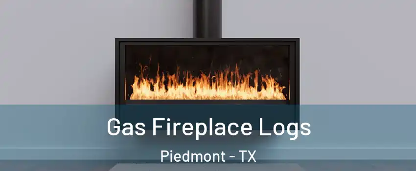 Gas Fireplace Logs Piedmont - TX