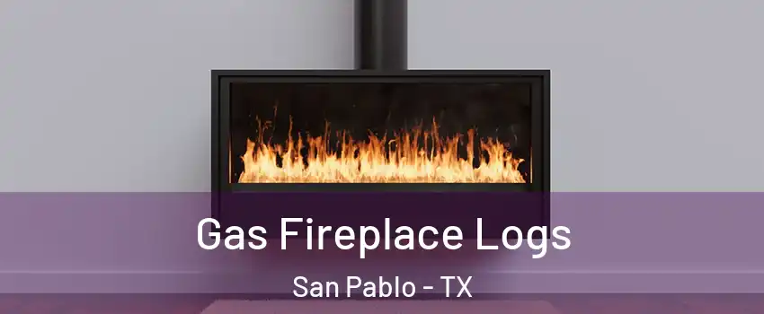 Gas Fireplace Logs San Pablo - TX