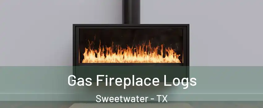 Gas Fireplace Logs Sweetwater - TX