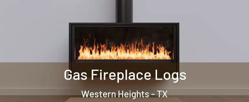 Gas Fireplace Logs Western Heights - TX