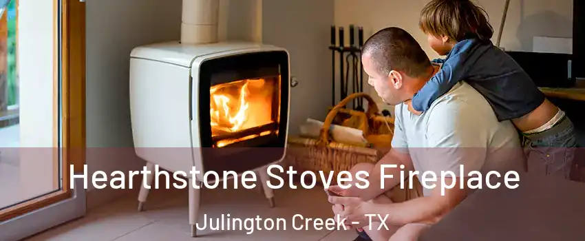 Hearthstone Stoves Fireplace Julington Creek - TX