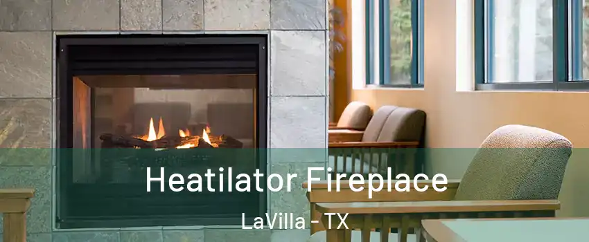 Heatilator Fireplace LaVilla - TX