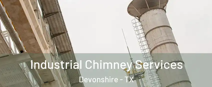 Industrial Chimney Services Devonshire - TX