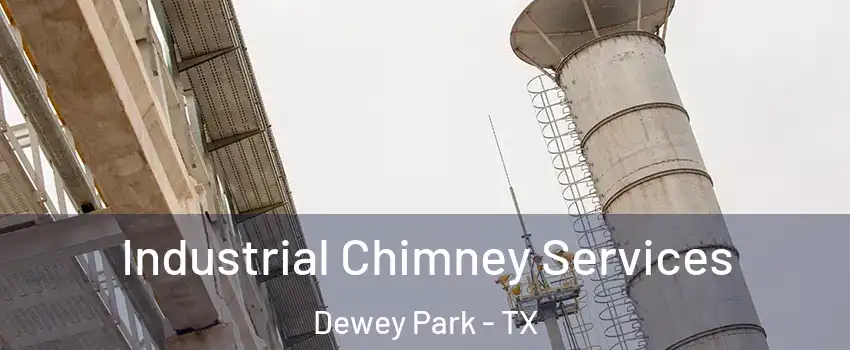 Industrial Chimney Services Dewey Park - TX