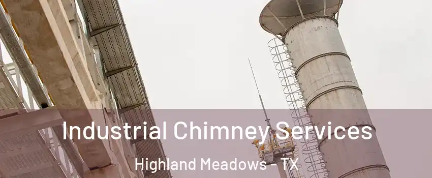 Industrial Chimney Services Highland Meadows - TX