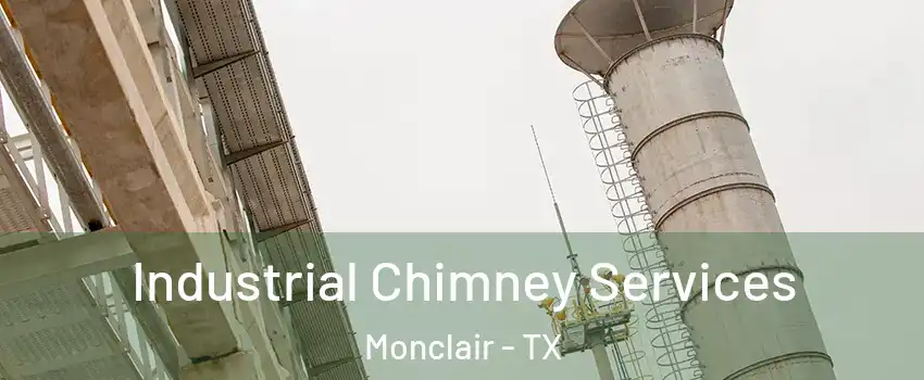 Industrial Chimney Services Monclair - TX