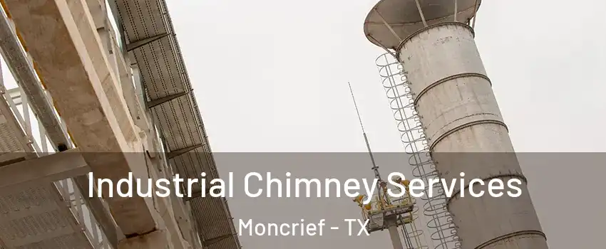 Industrial Chimney Services Moncrief - TX