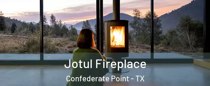 Jotul Fireplace Confederate Point - TX