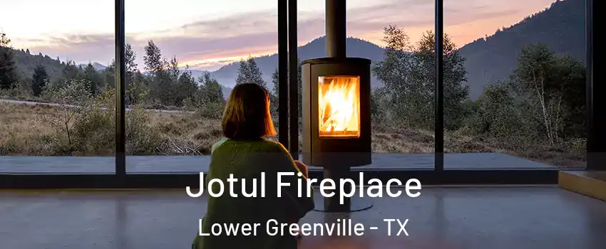 Jotul Fireplace Lower Greenville - TX