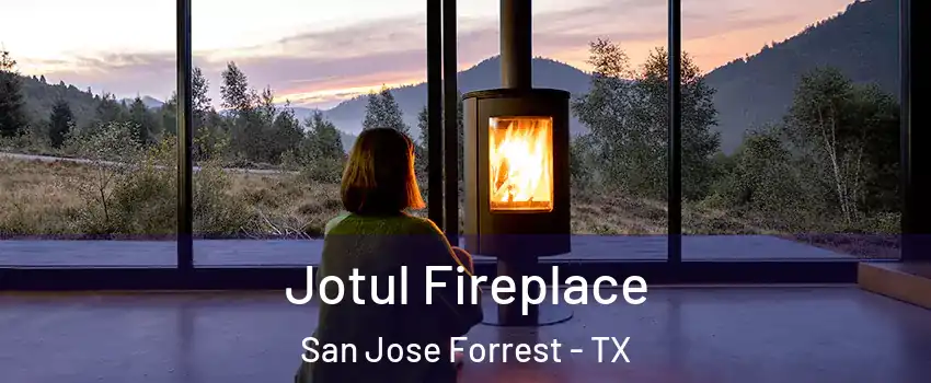 Jotul Fireplace San Jose Forrest - TX