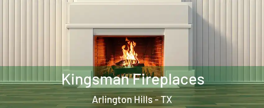 Kingsman Fireplaces Arlington Hills - TX