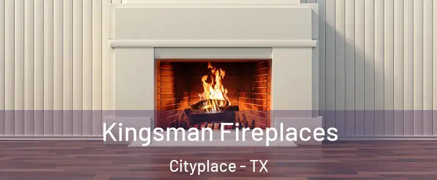 Kingsman Fireplaces Cityplace - TX