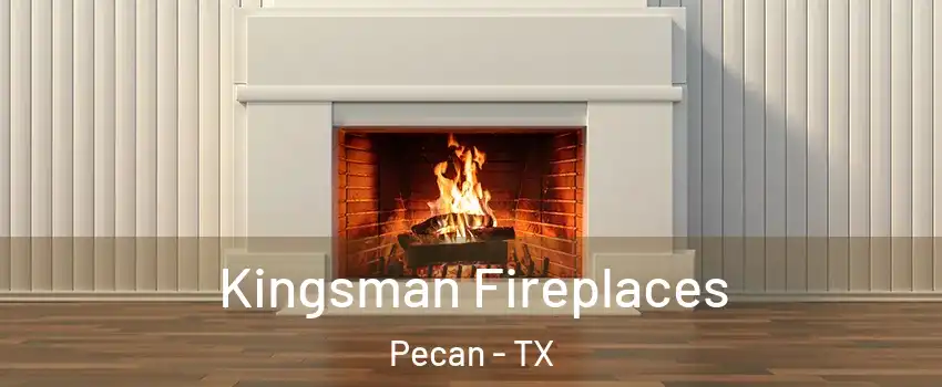 Kingsman Fireplaces Pecan - TX