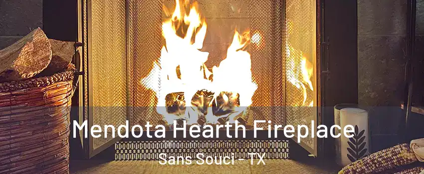 Mendota Hearth Fireplace Sans Souci - TX