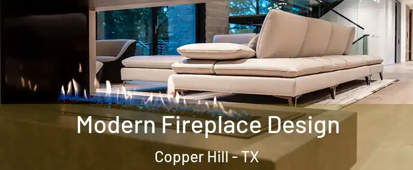 Modern Fireplace Design Copper Hill - TX