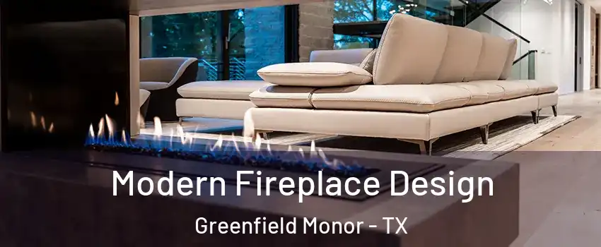 Modern Fireplace Design Greenfield Monor - TX