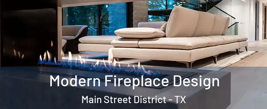 Modern Fireplace Design Main Street District - TX