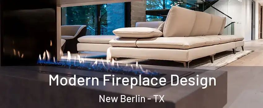 Modern Fireplace Design New Berlin - TX