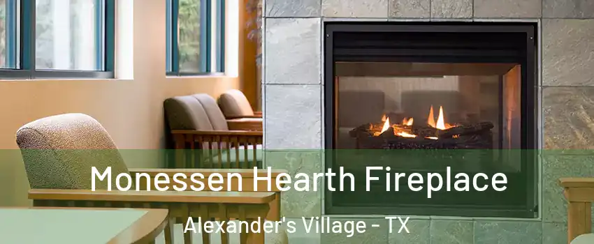 Monessen Hearth Fireplace Alexander's Village - TX