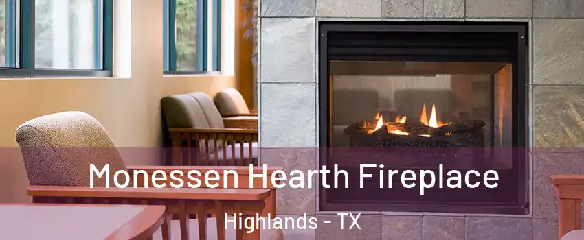 Monessen Hearth Fireplace Highlands - TX