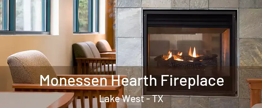 Monessen Hearth Fireplace Lake West - TX