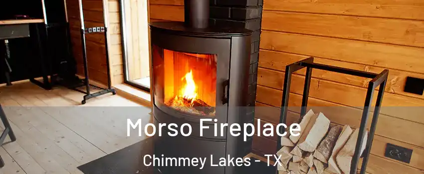 Morso Fireplace Chimmey Lakes - TX