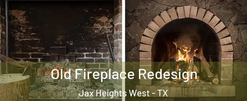 Old Fireplace Redesign Jax Heights West - TX