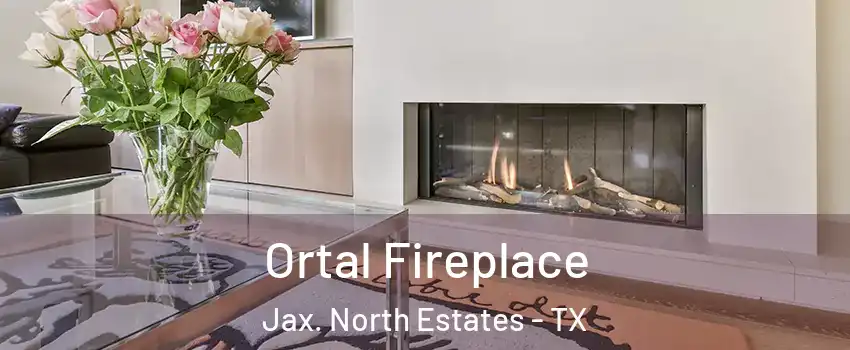 Ortal Fireplace Jax. North Estates - TX