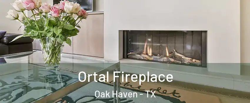 Ortal Fireplace Oak Haven - TX