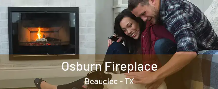 Osburn Fireplace Beauclec - TX