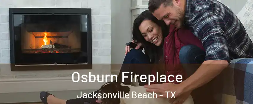 Osburn Fireplace Jacksonville Beach - TX