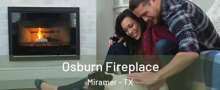 Osburn Fireplace Miramer - TX