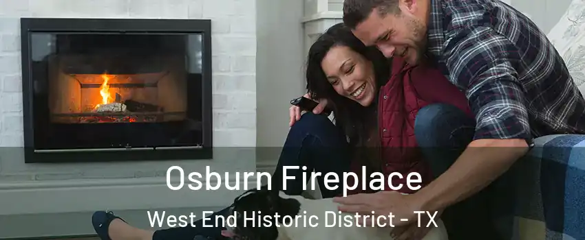 Osburn Fireplace West End Historic District - TX